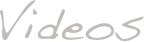 Videos
